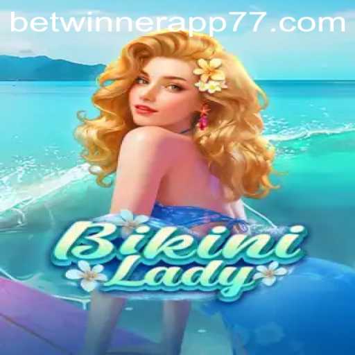 Dive into the Thrilling World of BikiniLady on the Betwinner App