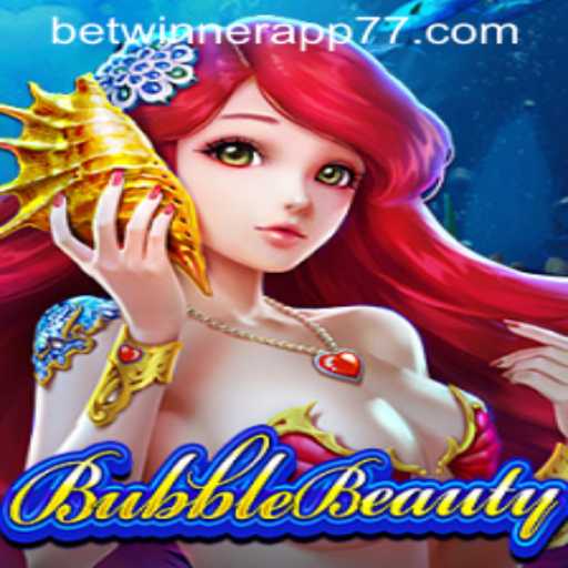 Explore the Mesmerizing World of BubbleBeauty and Discover the Betwinner App
