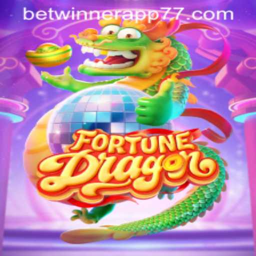 Discover the Thrills of FortuneDragon on the Betwinner App